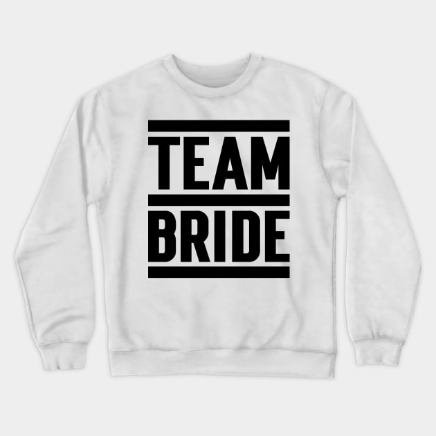 Team Bride v2 Crewneck Sweatshirt by Emma